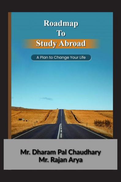 Roadmap To Study Abroad : A Plan to Change Your Life
