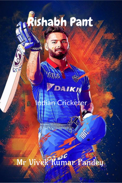 Rishabh Pant : Indian Cricketer
