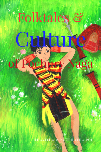Folktales and Culture of Pochury Naga