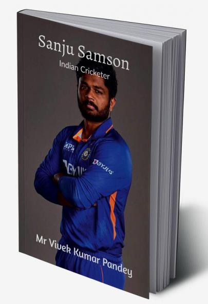 Sanju Samson : Indian Cricketer