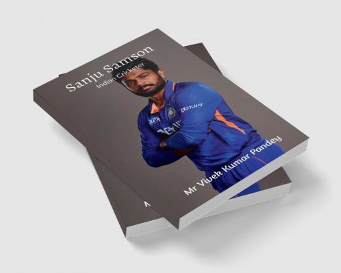 Sanju Samson : Indian Cricketer