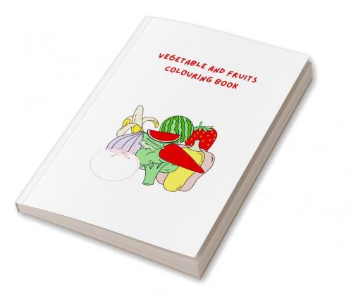 Vegetable and fruit coloring book