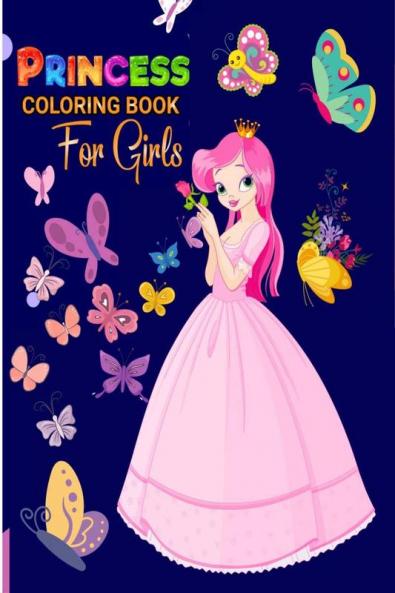 Princess Coloring Book For Girls : Coloring&amp; Activity  Book for Girls Ages: 3-67-8