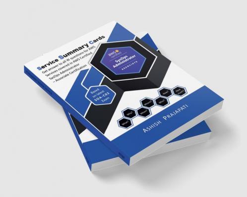 AWS Certified SysOps Administrator – Associate Certification - Service Summary Cards : Get answer to all W questions for AWS Services covered in AWS Certified SysOps Administrator – Associate Exam ...