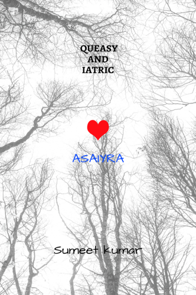 QUEASY AND IATRIC : ASAIYRA