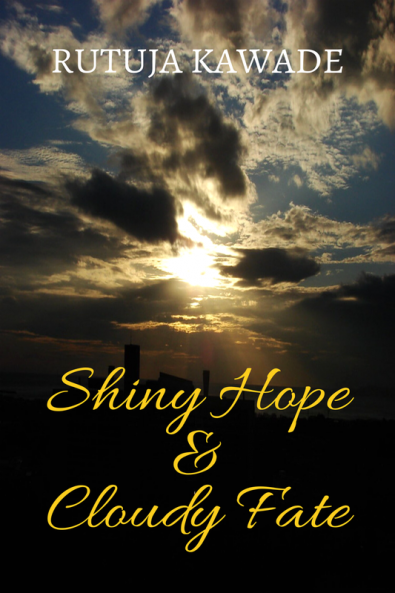 Shiny Hope &amp;amp; Cloudy Fate