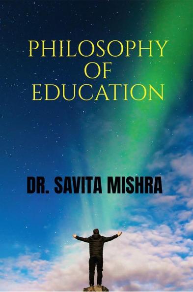 PHILOSOPHY OF EDUCATION