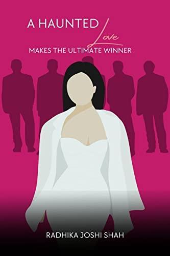 A Haunted Love : Makes The Ultimate Winner