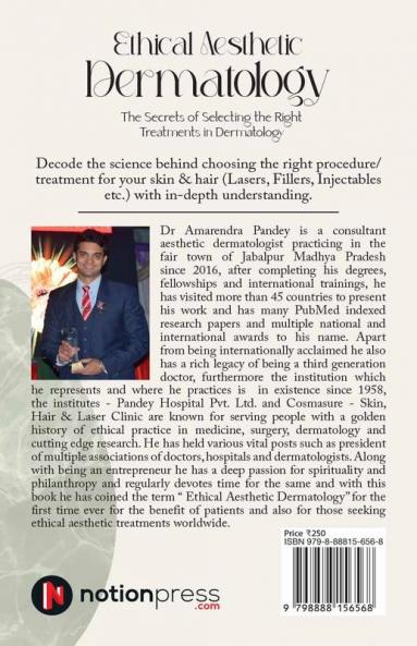 Ethical Aesthetic Dermatology The Secrets of Selecting the Right Treatments in Dermatology