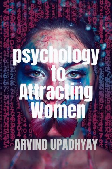 psychology  to Attracting Women
