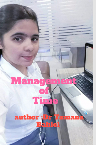 Management of Time : Management of Time