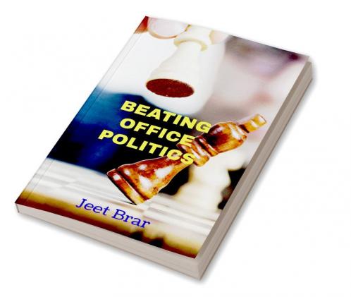 Beating Office Politics