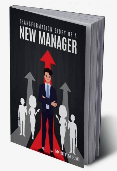 Transformation Story of a New Manager!