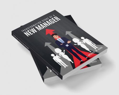 Transformation Story of a New Manager!