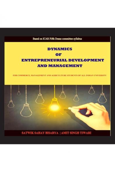 DYNAMICS OF ENTREPRENEURIAL DEVELOPMENT AND MANAGEMENT