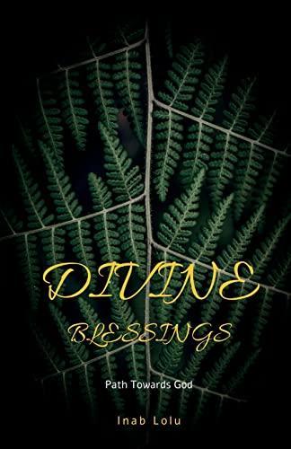 Divine Blessings : Path towards God