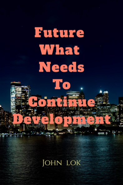 Future What Needs To Continue Development