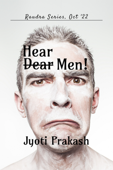 Hear Men! : Raudra Series Oct '22