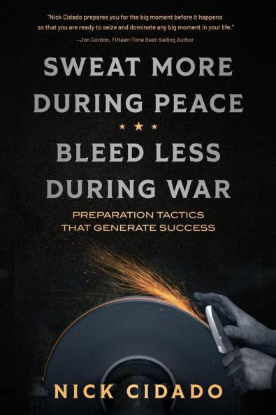 Sweat More During Peace Bleed Less During War