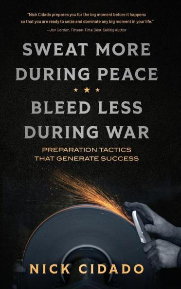 Sweat More During Peace Bleed Less During War