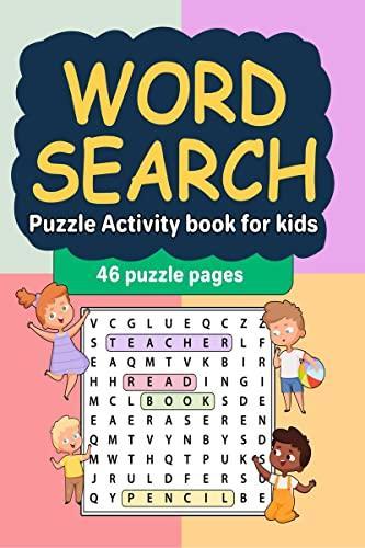 Word Search Puzzle Activity book for kids : Word Search Puzzle activity book for girls and boys