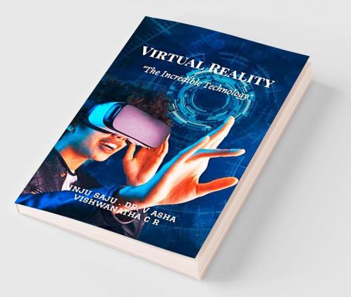 Virtual Reality the Incredible Technology
