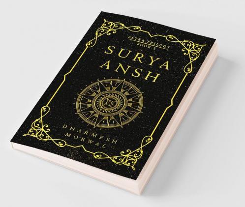 Surya Ansh : The Astra Trilogy - Book 2