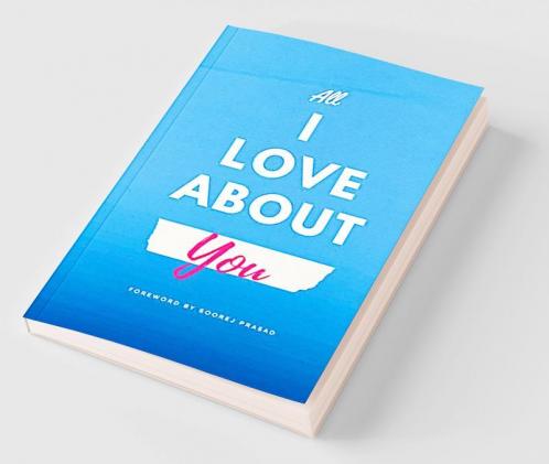 All I Love About You : A collection of soul-touching short stories by eight amazing writers