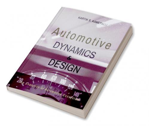 Automotive Dynamics and Design : The Evolution of Automotive Ecosystem