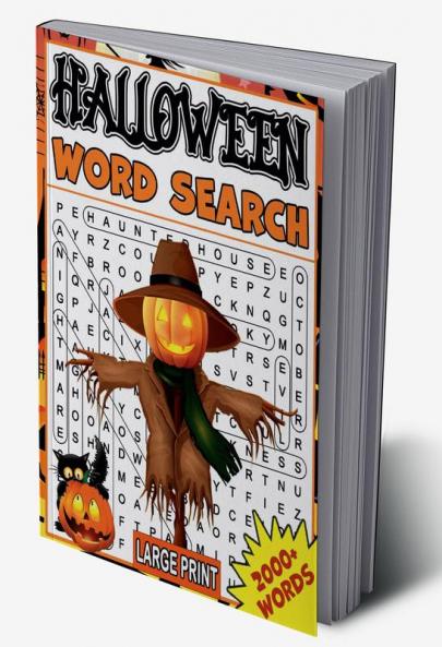 Halloween Word Search : 2000+ Large Print Word Search Puzzle Book Halloween Word Search for Adults