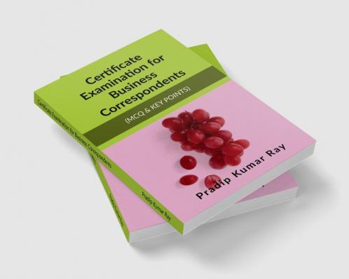Certificate Examination for Business Correspondents : (MCQ & KEY POINTS)