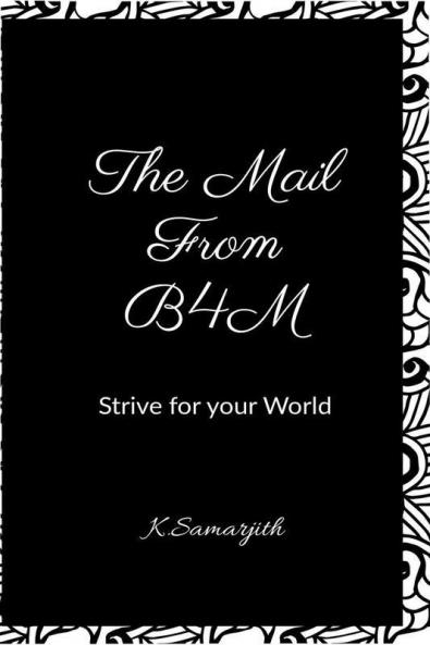 The Mail from B4M : Strive for your dream and for the world you belong to.