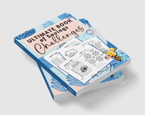Ultimate Book of Savings Challenges : 114 Unique Pages For Money Saving Challenges From $50 to $15k in Easy And Fun Way To Save. Saving Tracker Journal. Easy Cash Budget Planner.