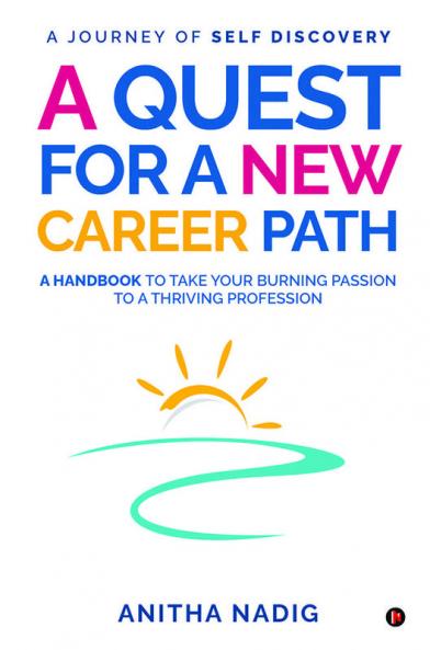 A Quest for a New Career Path