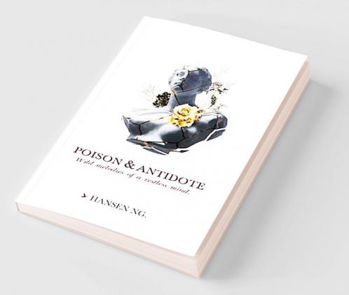 Poison and Antidote : Wild melodies of a restless mind