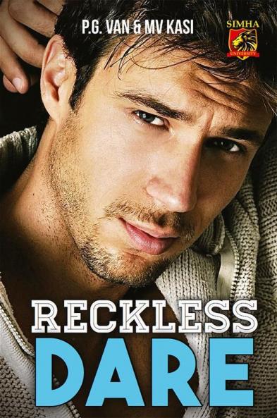 Reckless Dare: An Indian College Romance Simha University #1