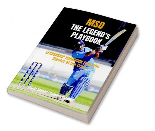 MSD - The Legend's Playbook: Leadership Handbook from the Master of the Craft