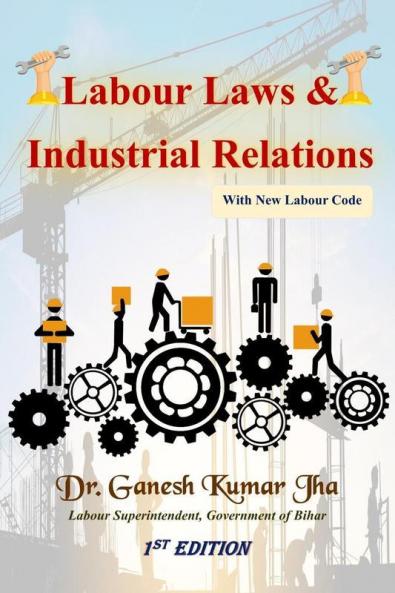 Labour Laws and Industrial Relations