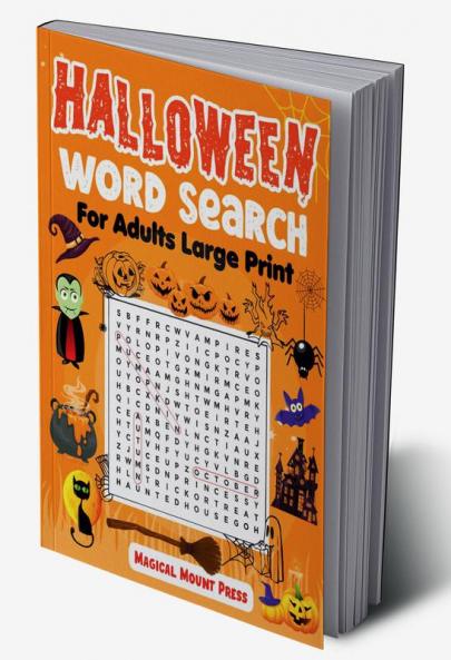 Halloween Word Search For Adults Large Print : A Fun Word Find And Puzzle Activity Book For Adults Seniors Teens To Relax Perfect Gift!