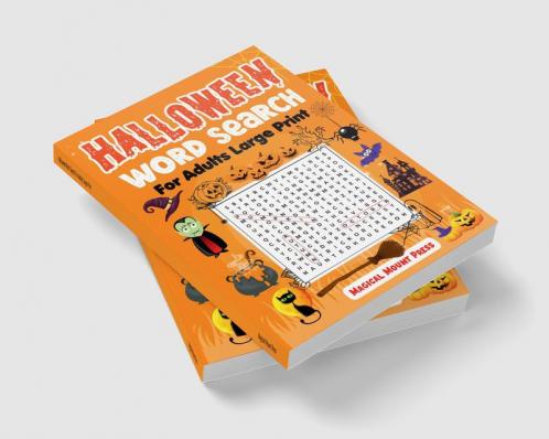 Halloween Word Search For Adults Large Print : A Fun Word Find And Puzzle Activity Book For Adults Seniors Teens To Relax Perfect Gift!
