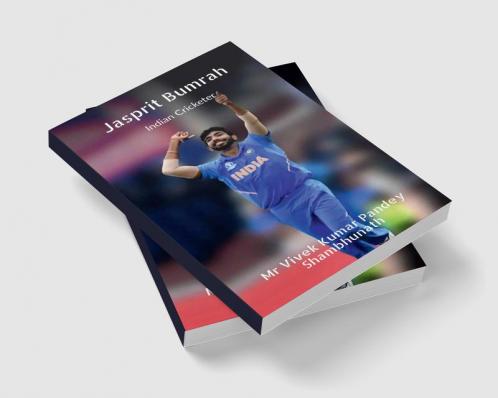 Jasprit Bumrah : Indian Cricketer