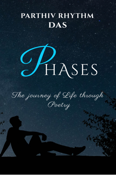 PHASES : The journey of Life through Poetry
