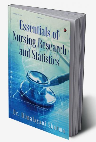 Essentials of Nursing Research and Statistics