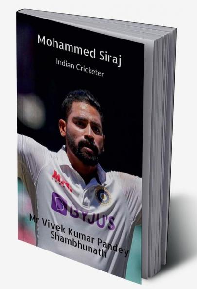 Mohammed Siraj : Indian Cricketer