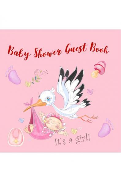 Baby Shower Guest Book: Welcome into the World Sign In Guestbook with Guest Lists Advice to Parents and Wishes to Baby | Keepsake Memory Book for Party Guests to Sign in