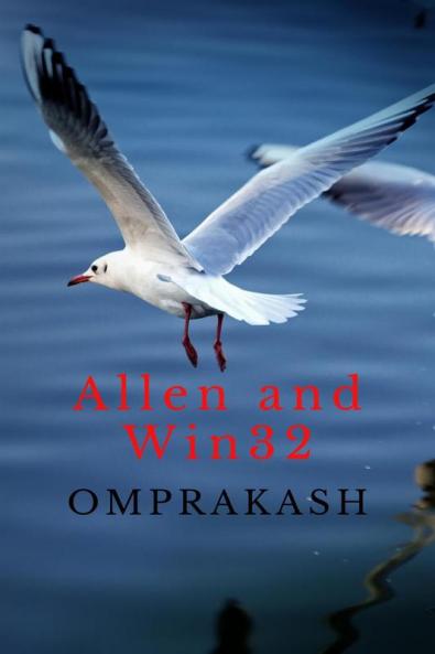 Allen and Win32 : An unfinished journey