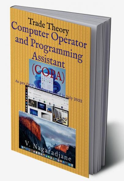 Computer Operator and Programming Assistant : Trade Theory (as per DGT syllabus revised in July 2022)