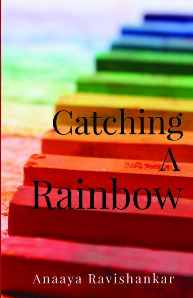 Catching A Rainbow