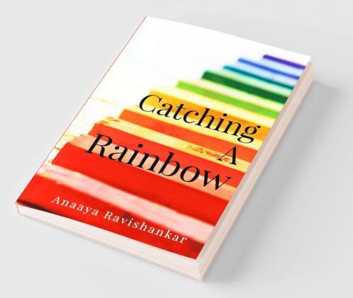 Catching A Rainbow