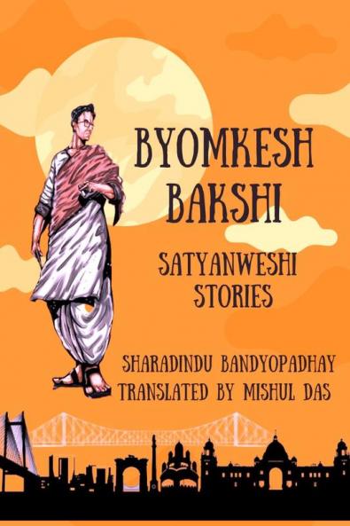 Adventures of Byomkesh Bakshi : Satyanweshi Stories